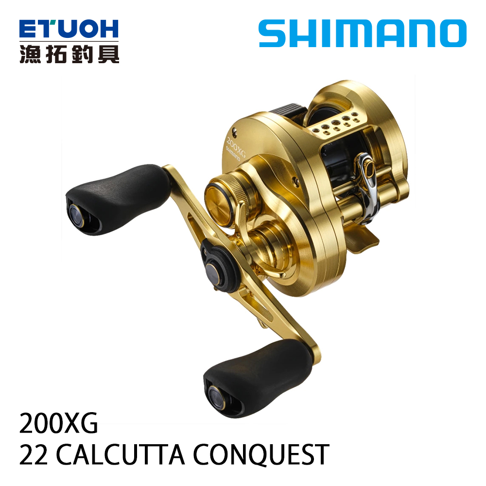 SHIMANO 22 CALCUTTA CONQUEST 200XG [兩軸捲線器] - 漁拓釣具官方線上